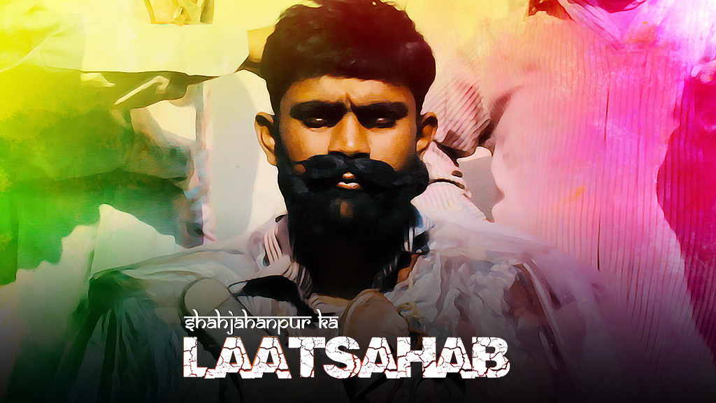 Shahjahanpur ka Laatsahab Shahjahanpur ka Laatsahab
