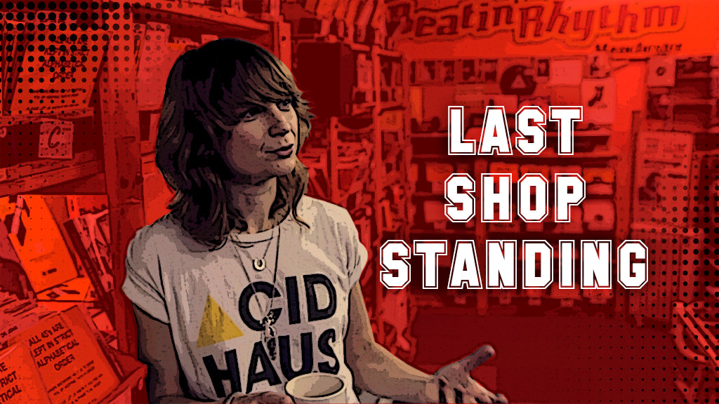 Last Shop Standing Last Shop Standing