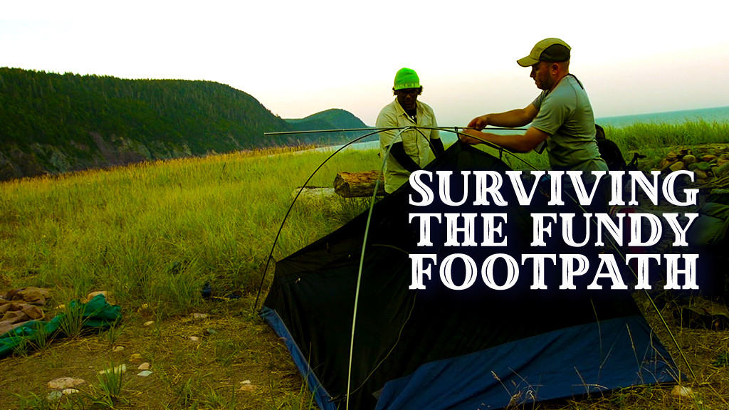 Surviving the Fundy Footpath Surviving the Fundy Footpath