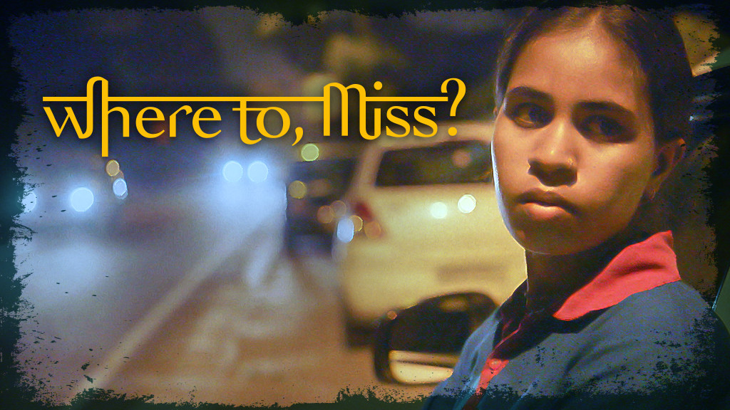 Where to, Miss? Where to, Miss?
