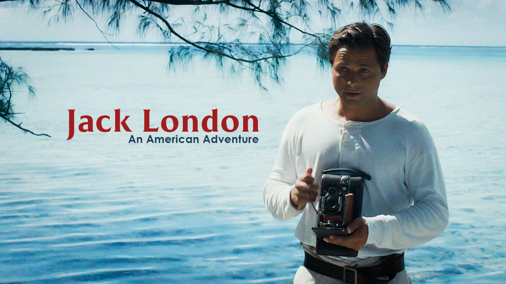 Jack London, An American Adventure Jack London, An American Adventure