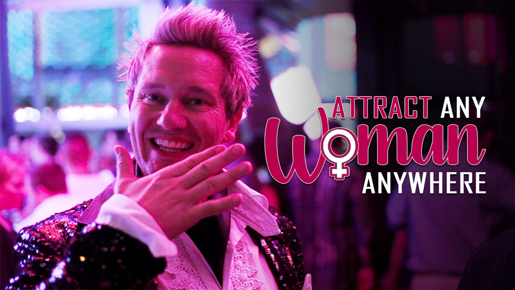Attract Any Woman Anywhere Attract Any Woman Anywhere