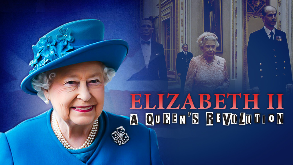 Elizabeth II: A Queen’s Revolution Elizabeth II: A Queen’s Revolution