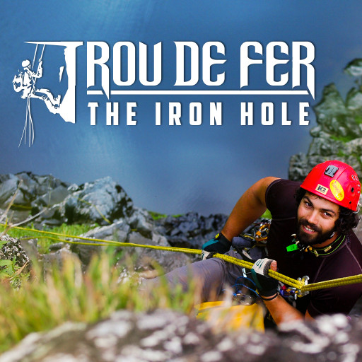 Trou De Fer - The Iron Hole Trou De Fer - The Iron Hole