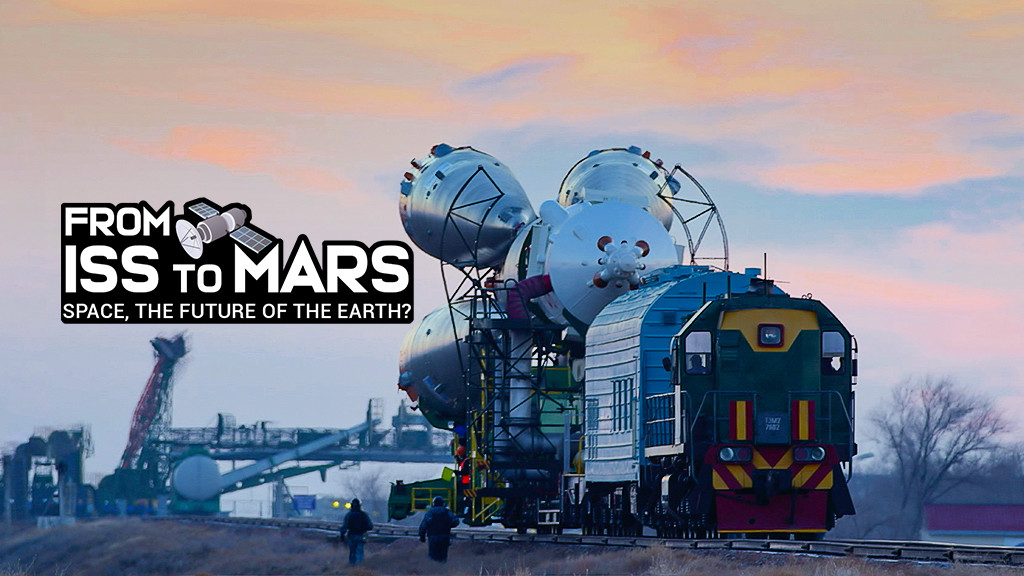 From ISS To Mars - Space, The Future Of The Earth? From ISS To Mars - Space, The Future Of The Earth?