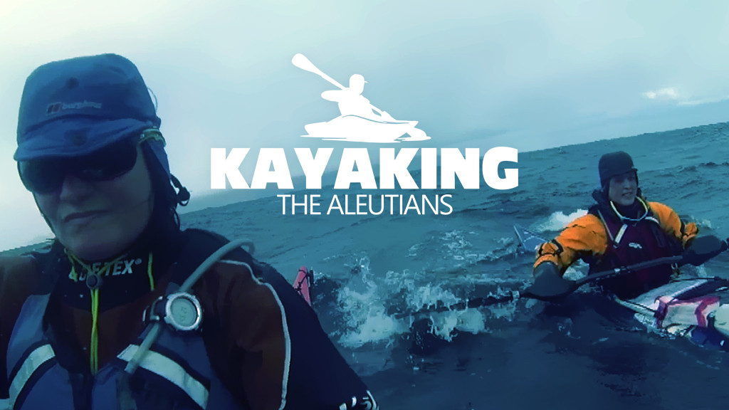 Kayaking the Aleutians Kayaking the Aleutians