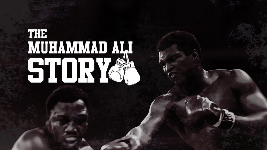 The Muhammad Ali Story The Muhammad Ali Story