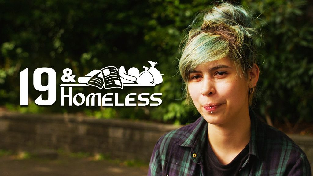19 and Homeless 19 and Homeless