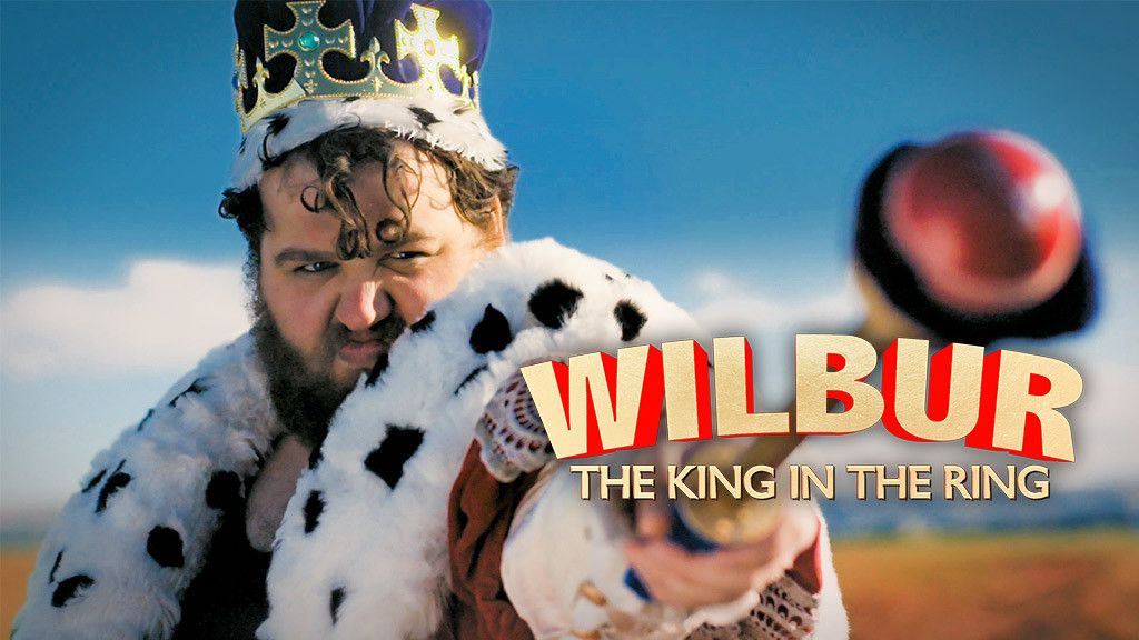 Wilbur: The King in the Ring Wilbur: The King in the Ring