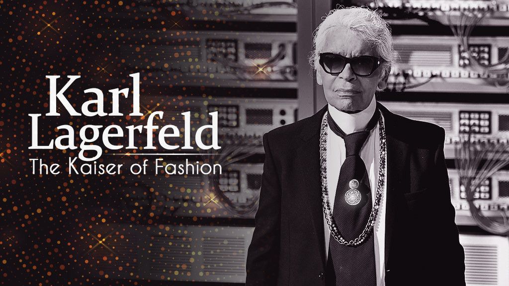 Watch Karl Lagerfeld, The Kaiser of Fashion | Online