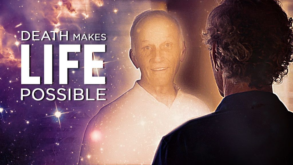 Death Makes Life Possible Death Makes Life Possible