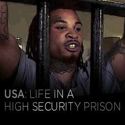 USA: LIFE IN A HIGH SECURITY PRISON