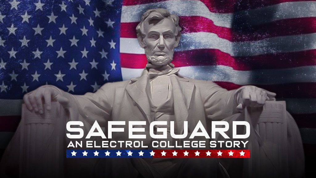 Safeguard: An Electoral College Story Safeguard: An Electoral College Story