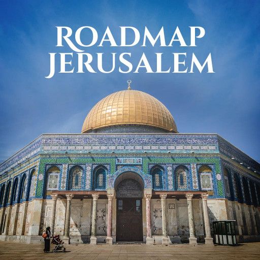 Roadmap Jerusalem Roadmap Jerusalem