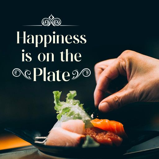 Happiness is on the plate Happiness is on the plate