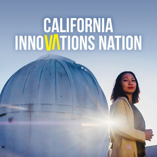 CALIFORNIA INNOVATIONS NATION CALIFORNIA INNOVATIONS NATION