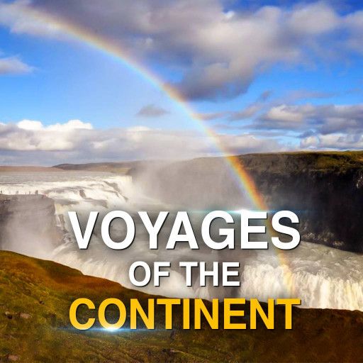 VOYAGE OF THE CONTINENTS VOYAGE OF THE CONTINENTS