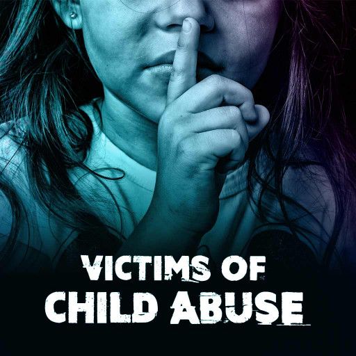 Victims of Child Abuse Victims of Child Abuse