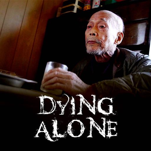 Dying Alone Dying Alone