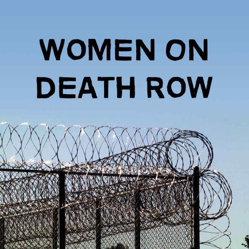 Women On Death Row Women On Death Row