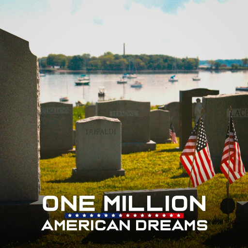 One Million American Dreams One Million American Dreams