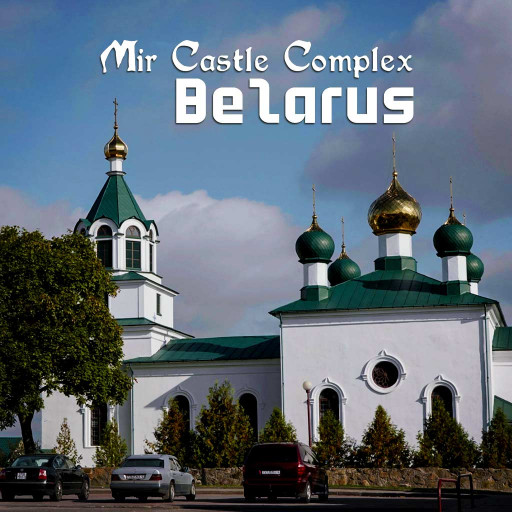 Mir Castle Complex Belarus