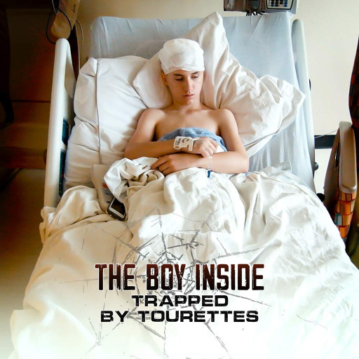 The Boy Inside Trapped By Tourettes The Boy Inside Trapped By Tourettes