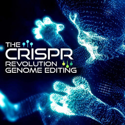 The CRISPR Revolution - Genome Editing
