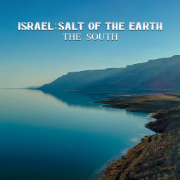 Israel- Salt of the earth: The South