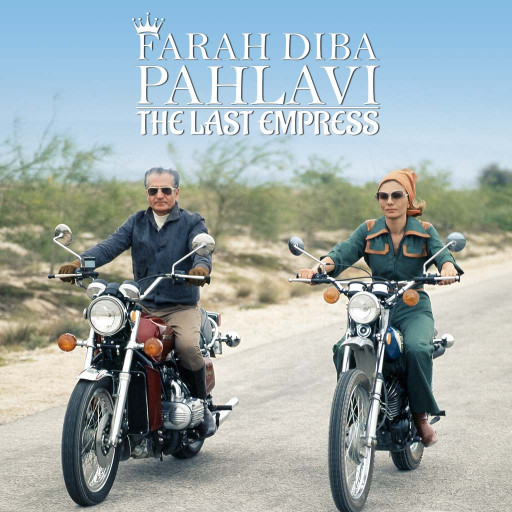 FARAH DIBA PAHLAVI, THE LAST EMPRESS