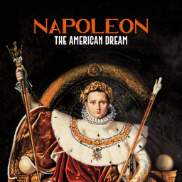 Napoleon: The American Dream