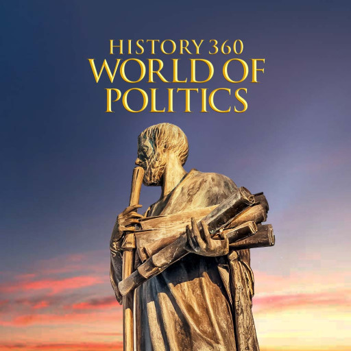 History 360 - World of Politics